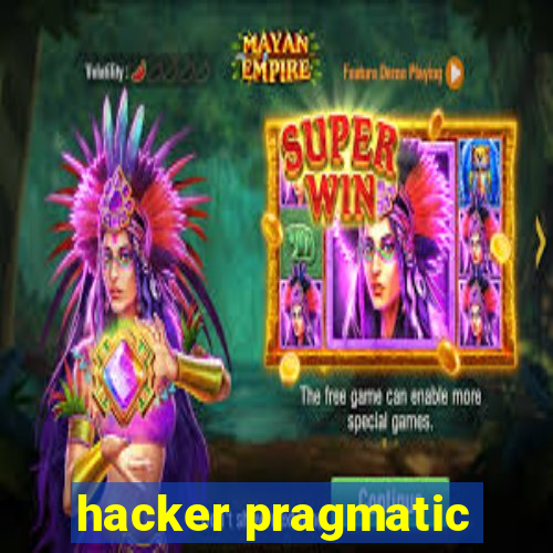 hacker pragmatic